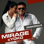 Mirage & Yoko - Doskonale