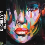 Dj Chilly-T - All I Need (Extended Mix)