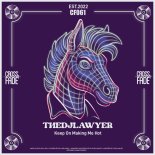 TheDJLawyer - Keep On Making Me Hot (Original Mix)