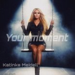 Katinka Meidell - Your moment (R0.2)