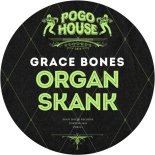 Grace Bones - Organ Skank (Extended Mix)