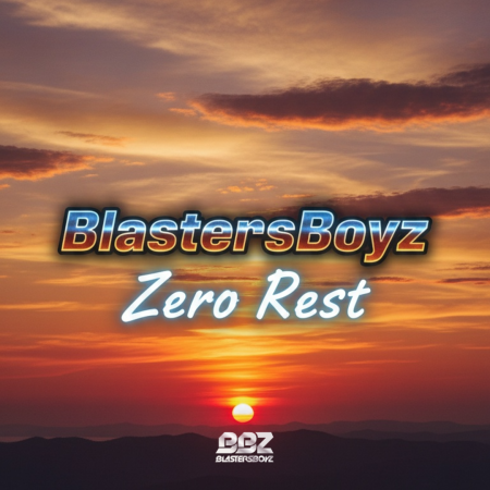 BlastersBoyz - Zero Rest (Original Mix)