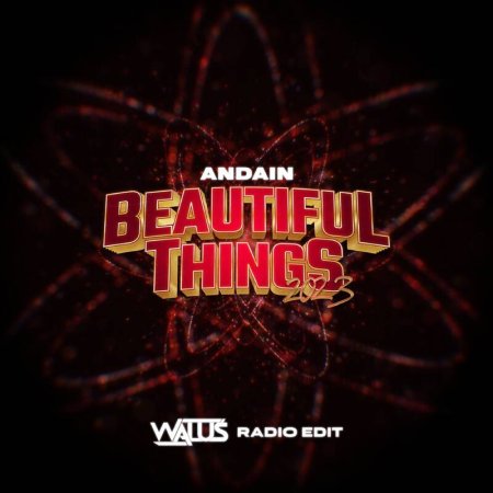 Andain - Beautiful Things 2023  (WALUŚ Radio Edit)