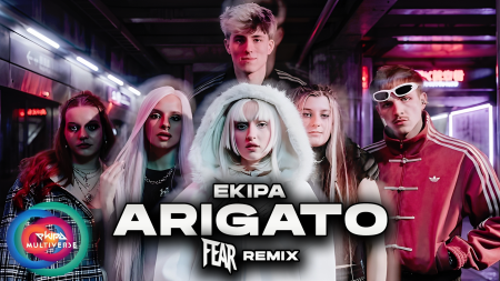 EKIPA - ARIGATO (FEAR REMIX)