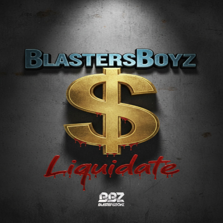 BlastersBoyz - Liquidate (Original Mix)