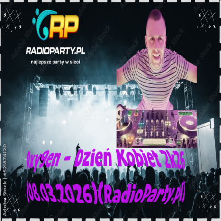 Oxy9en - Dzień Kobiet 2k26 (08.03.2026) (RadioParty.pl)