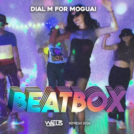 Dial M For Moguai - Beatbox (WALUŚ Bootleg 2024)