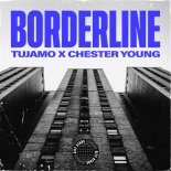 Tujamo & Chester Young - Borderline (Extended Mix)
