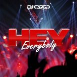 DJ Cargo - Hey Everybody (Extended Mix)