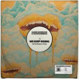 Glenn Morrison and Tastexperience - We Keep Rising (Tastexperience Extended Mix)