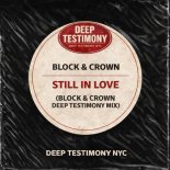 Block & Crown - Still in Love