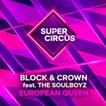 Block & Crown, Soulboyz - European Queen