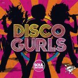 Disco Gurls - Soul Sisters (Extended Mix)