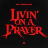 Nic Johnston - Livin' On A Prayer