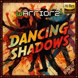 Warriorz! - Dancing Shadows