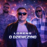 Lorens - O Dziewczyno