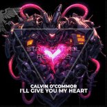 Calvin O'commor - I'll Give You My Heart