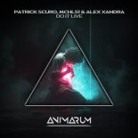 Patrick Scuro and MCHL51 and Alex Xandra - Do It Live