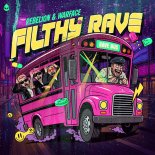 Rebelion & Warface  - Filthy Rave (Extended Mix)