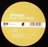 Pitchers - Back Once Again (Original Mix)