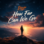 Dżeju - How Far Can We Go (Preview)