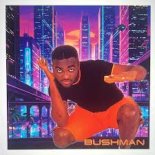 Bushman - God Is Love (2026)