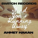 Ahmet Hakan - Find You (Original Mix)