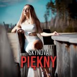 Skynova - Piękny (Radio Edit)