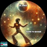 HP Vince - Born To Boogie (Extended Mix)