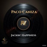 Paco Caniza - Jackin' Happiness (Original Mix)