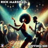 Rick Marshall - Moving On (Extended Mix)