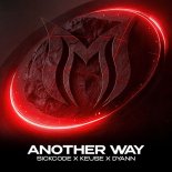 Sickcode & Keuse Feat. Dyann - Another Way (Extended Mix)