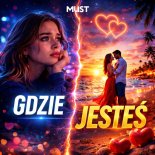 Must - Gdzie Jesteś