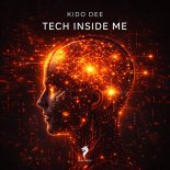 Kido Dee - Tech Inside Me (Extended Mix)