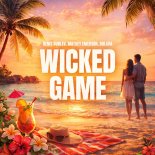 Denis Rublev, Matvey Emerson & BULAVA - Wicked Game (EXTENDED MIX)
