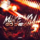 $uprex - MAKE YOU GO INSANE