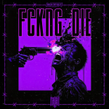 Fatal - FCKNG DIE (Extended Mix)