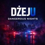 Dżeju - Dangerous Nights (Original Mix)