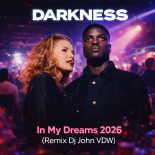 DARKNESS - In My Dreams 2026 (Remix Dj John VDW)