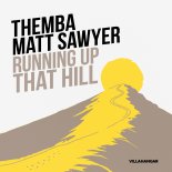 Themba & Matt Sawyer - Running Up That Hill