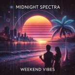 Midnight Spectra - Weekend Vibes
