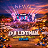 Dj Lotnik - Wakacyjny Trance  - Rewal (HardBass and Trance Energy)