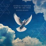Kryder, Elysian (UK) - Now We Are Free (B Jones Remix)