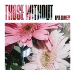 Those Without - April Showers