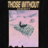 Those Without - Serenity