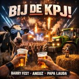 Barry Fest, Anguz & Papa Lauda - Bij de KPJ!