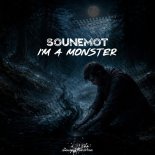 SounEmot - I'm a Monster (Intro Mix)