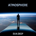 EVA DEEP - Atmosphere (Original Mix)