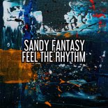Sandy Fantasy - Feel the Rhythm (Nu Ground Foundation Soul Dub)