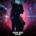 Ixan Boy - Sex Bomb (Extended)
